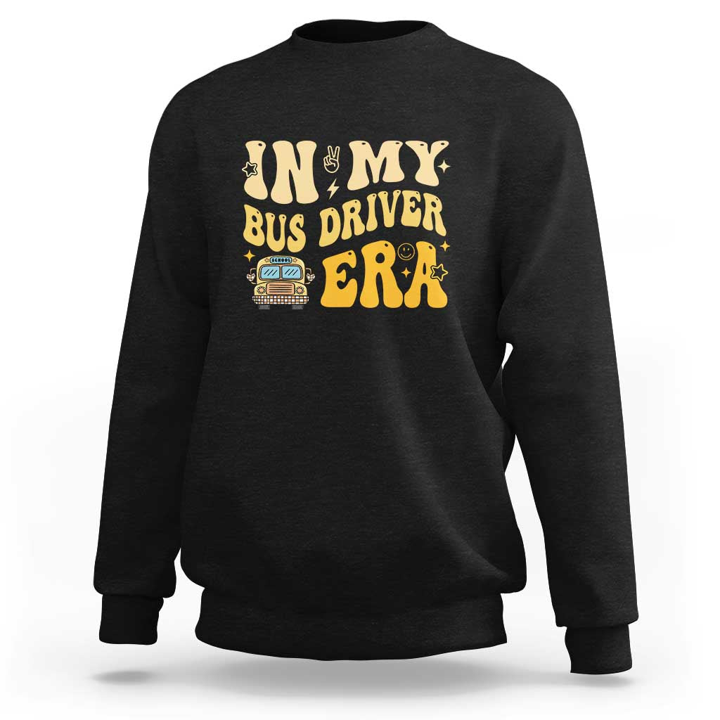 In My Bus Driver Era Sweatshirt