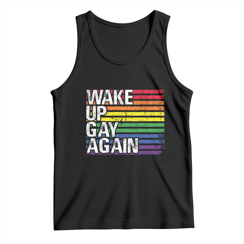 Funny LGBT Pride Tank Top Wake Up Gay Again