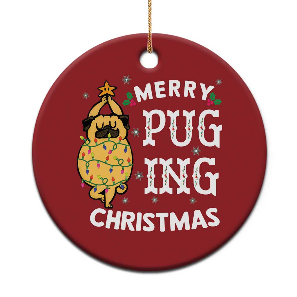 Funny Merry Pugging Christmas Dog Pugmas Pug Christmas Ornament - Wonder Print Shop