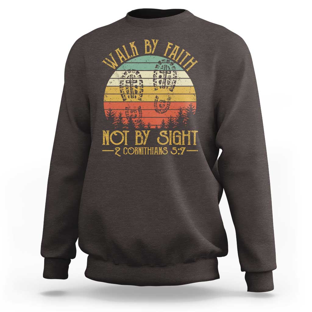 Dark chocolate crewneck sweatshirt with “Walk by Faith Not by Sight” graphic, 2 Cor 5:7.