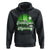 Funny St Patrick's Day Hoodie Prone To Shenanigans And Malarkey