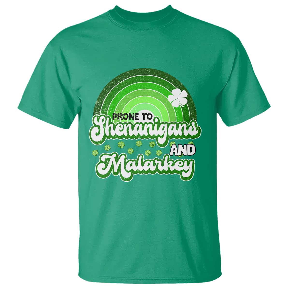 Funny St Patrick's Day T Shirt Prone To Shenanigans And Malarkey - Wonder Print Shop