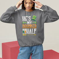 Charcoal gray crewneck sweatshirt with “He’s My Drunker Half” St. Patrick’s graphic