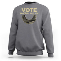 Charcoal gray feminist sweatshirt with 'VOTE' and 'LIKE RUTH SENT YOU' print on back