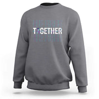 Dark heather suicide prevention support sweatshirt with colorful Together text graphic