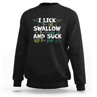 Black crewneck sweatshirt with colorful 'I lick the salt, swallow the tequila' print