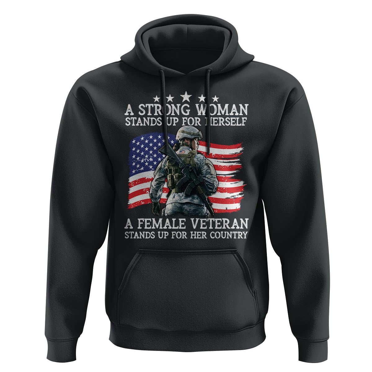 Female Veteran Hoodie Stands Up For Her Country A Strong Woman - Wonder Print Shop