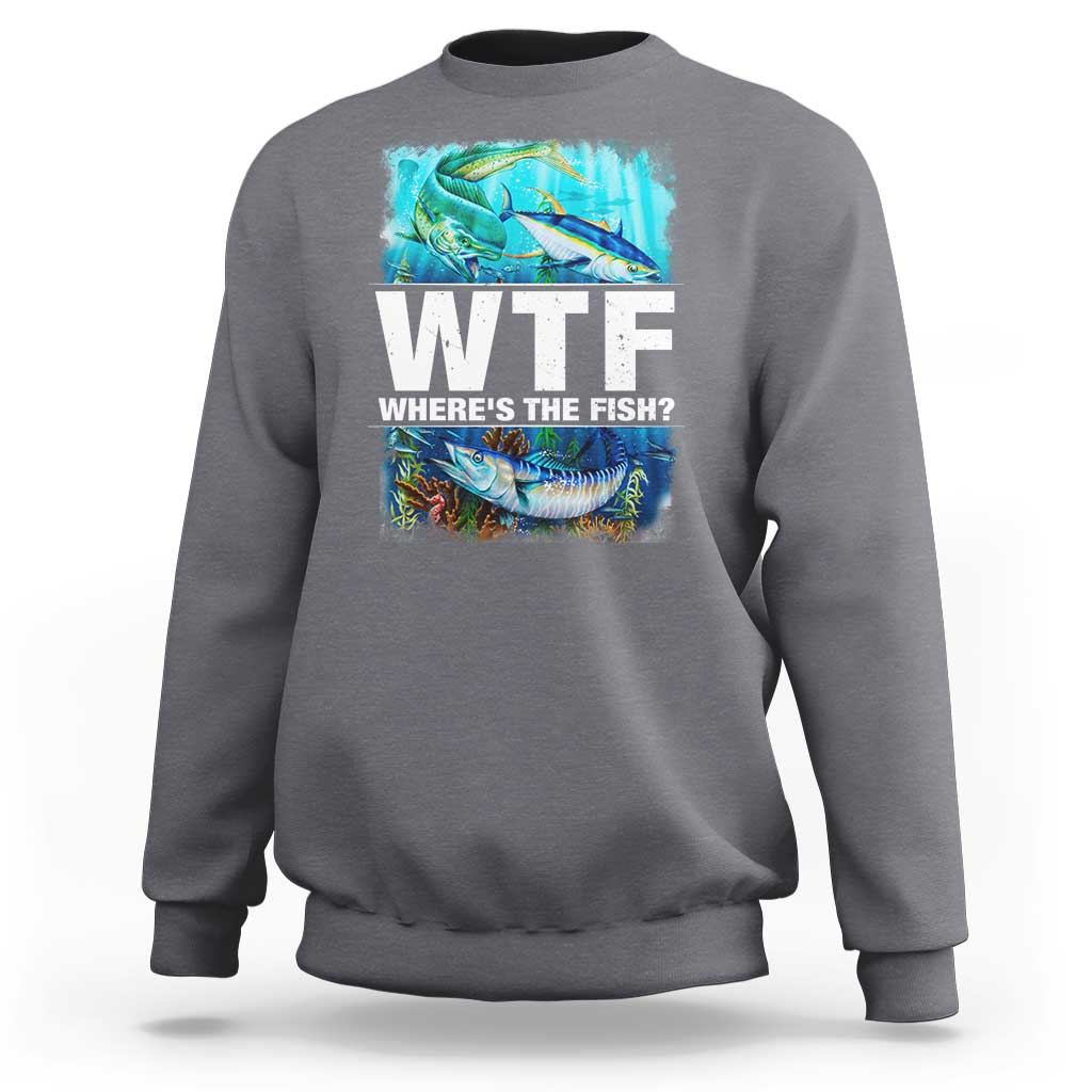 Charcoal fisherman sweatshirt with front fish graphic and large "WTF" text