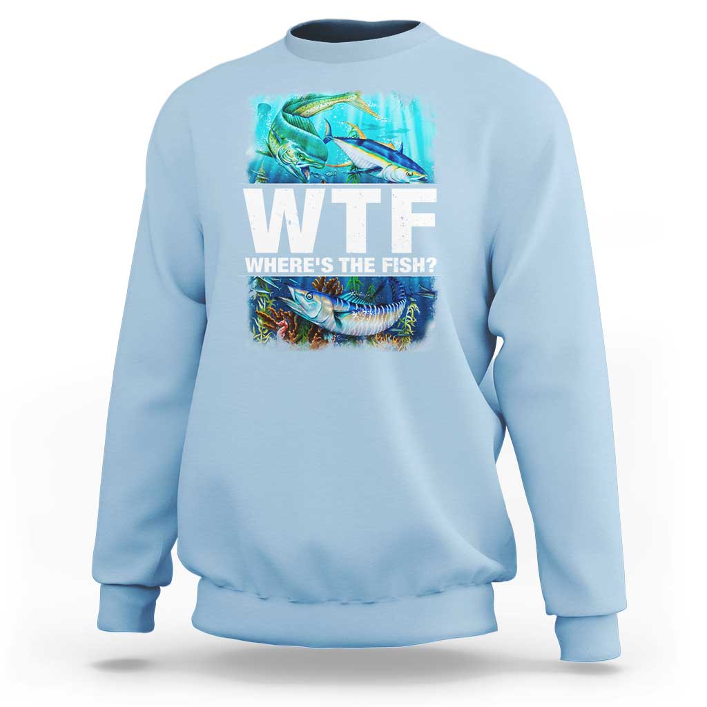 Light blue fisherman sweatshirt with front fish graphic and large "WTF" text
