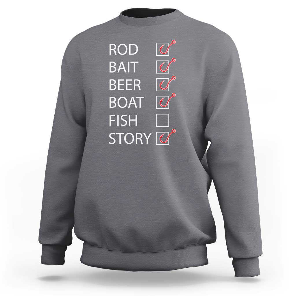 Charcoal gray sweatshirt with fishing list graphic on back: ROD, BAIT, BEER, BOAT, FISH, STORY