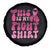 Breast Cancer Spare Tire Cover This Is My Fight Warrior Boxing Gloves