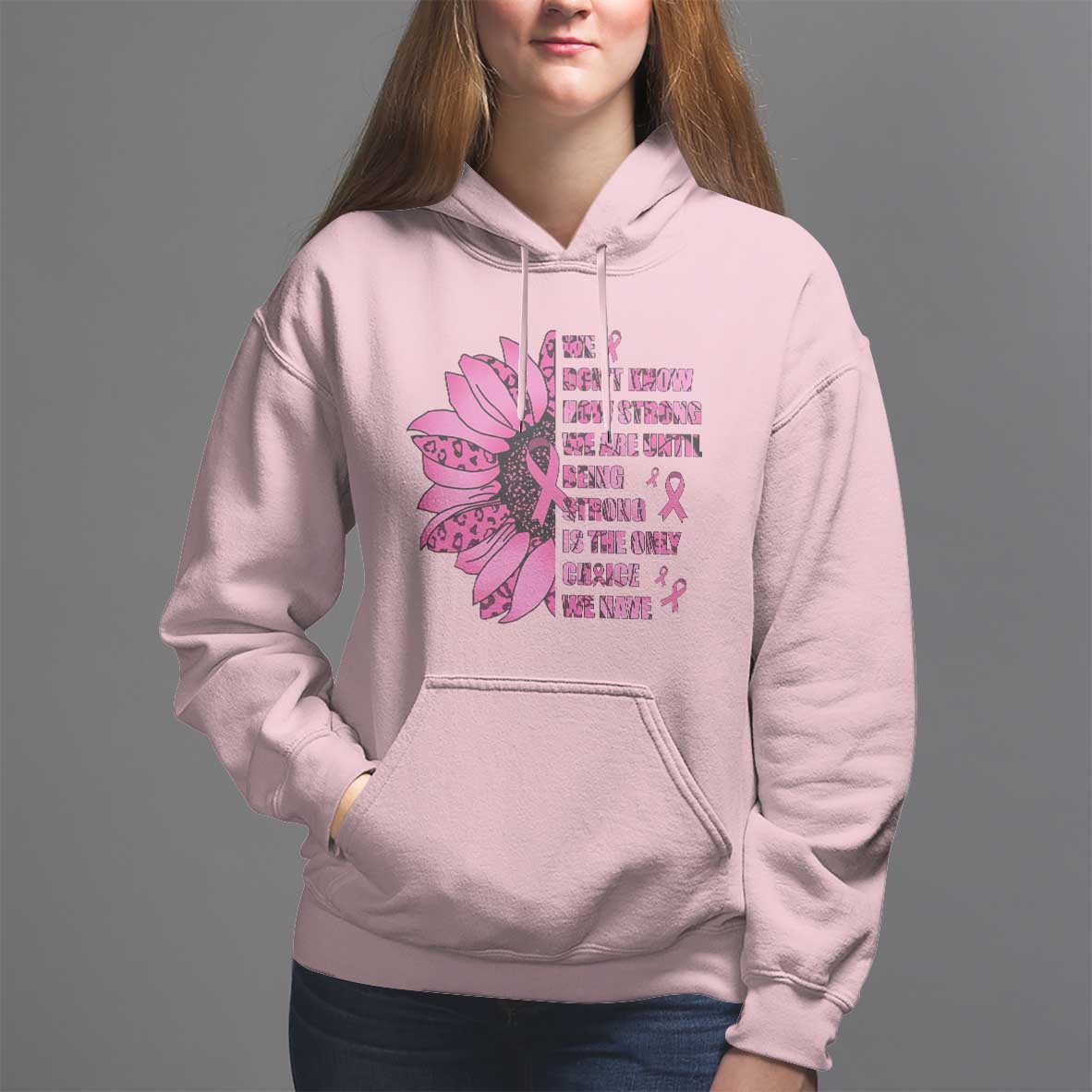 Pink Breast Cancer Hoodie We Don't Know How Strong We Are - Wonder Print Shop