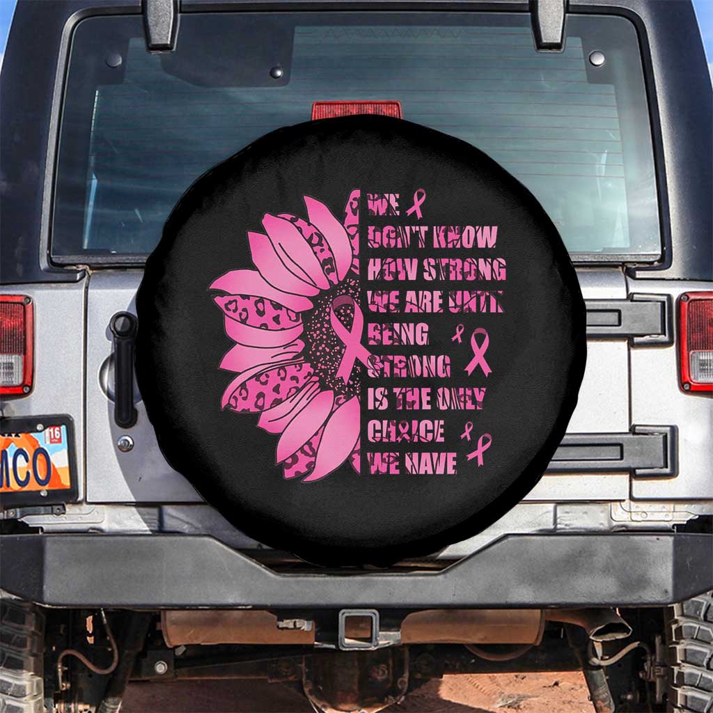 Pink Breast Cancer Spare Tire Cover We Don't Know How Strong We Are TS09