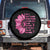 Pink Breast Cancer Spare Tire Cover We Don't Know How Strong We Are TS09