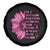 Pink Breast Cancer Spare Tire Cover We Don't Know How Strong We Are TS09