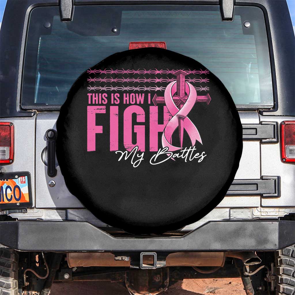 Pink Breast Cancer Spare Tire Cover This is How I Fight My Battles