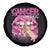 Breast Cancer Spare Tire Cover Cancer Can Kiss My Sweet Ass