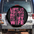 Breast Cancer Spare Tire Cover Life Is Tough But So Is My Wife