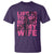 Breast Cancer T Shirt Life Is Tough But So Is My Wife - Wonder Print Shop