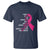 Pink Breast Cancer T Shirt I Wear Pink For Someone Who Means Everything To Me - Wonder Print Shop