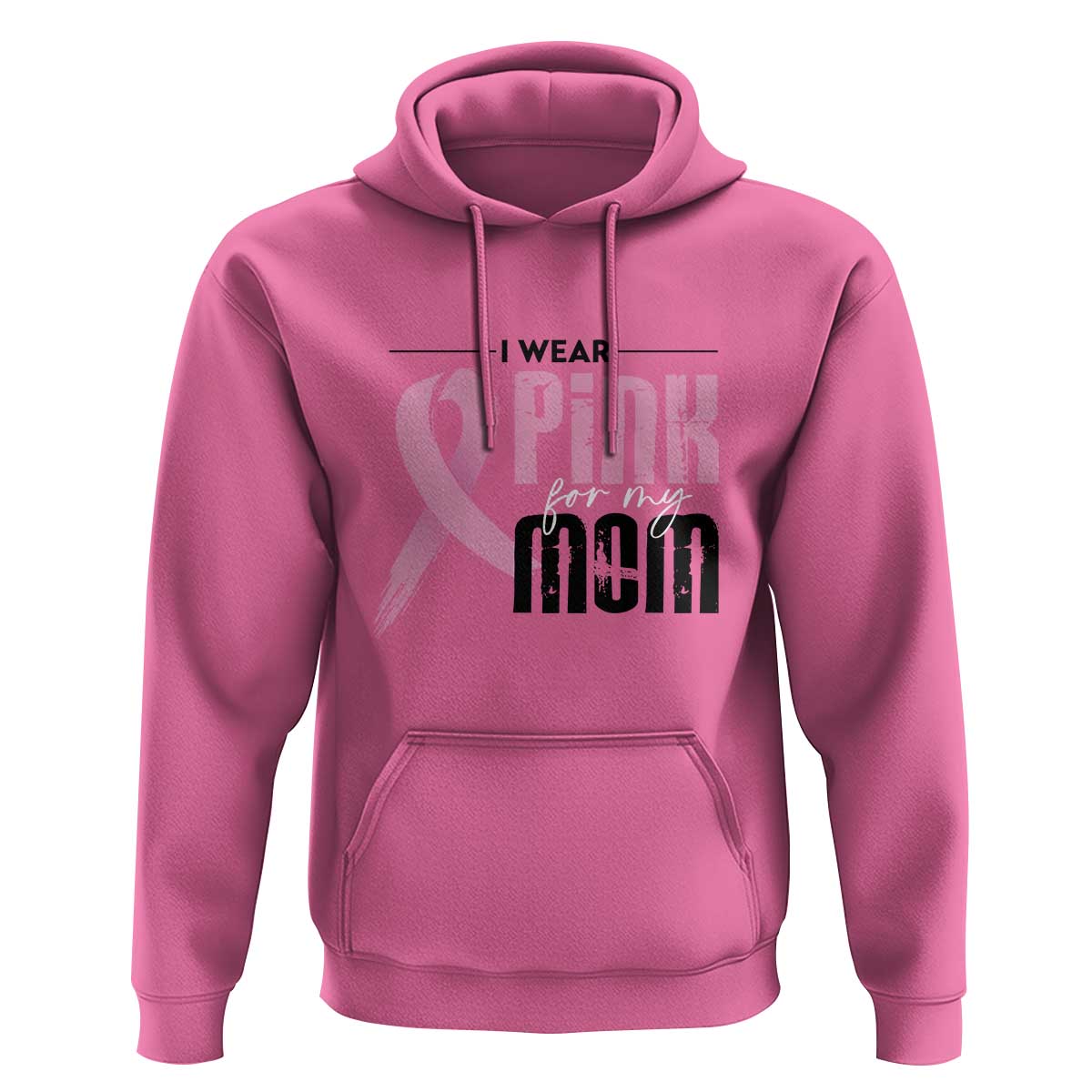 Pink Breast Cancer Hoodie I Wear Pink For My Mom - Wonder Print Shop