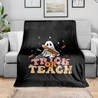 Teacher Halloween Throw Blanket Trick Or Teach Ghost - Wonder Print Shop