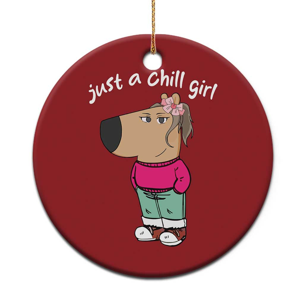 Funny Meme Just A Chill Girl Christmas Ornament - Wonder Print Shop