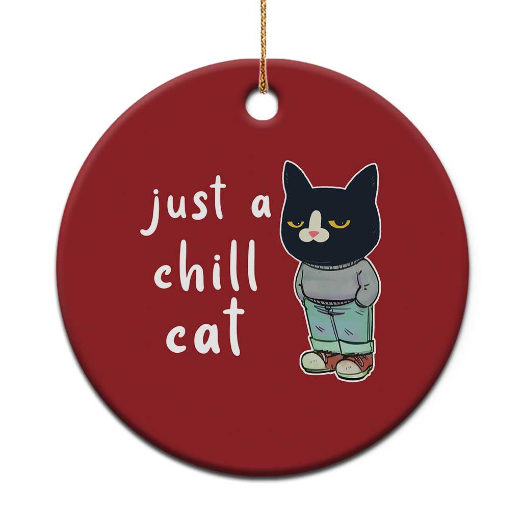 Funny Meme Just A Chill Cat Christmas Ornament - Wonder Print Shop