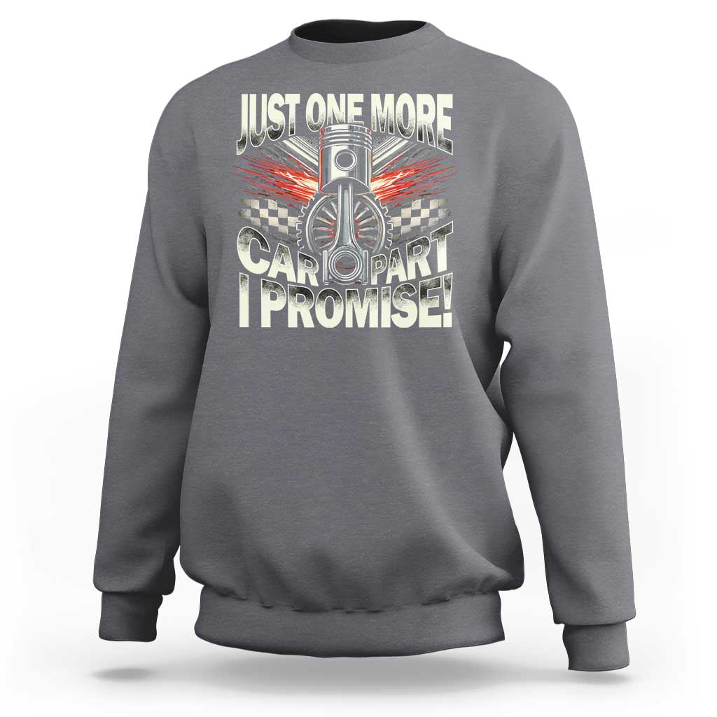 Charcoal car lover sweatshirt with "Just One More" car graphic on back