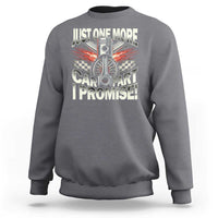 Charcoal car lover sweatshirt with "Just One More" car graphic on back