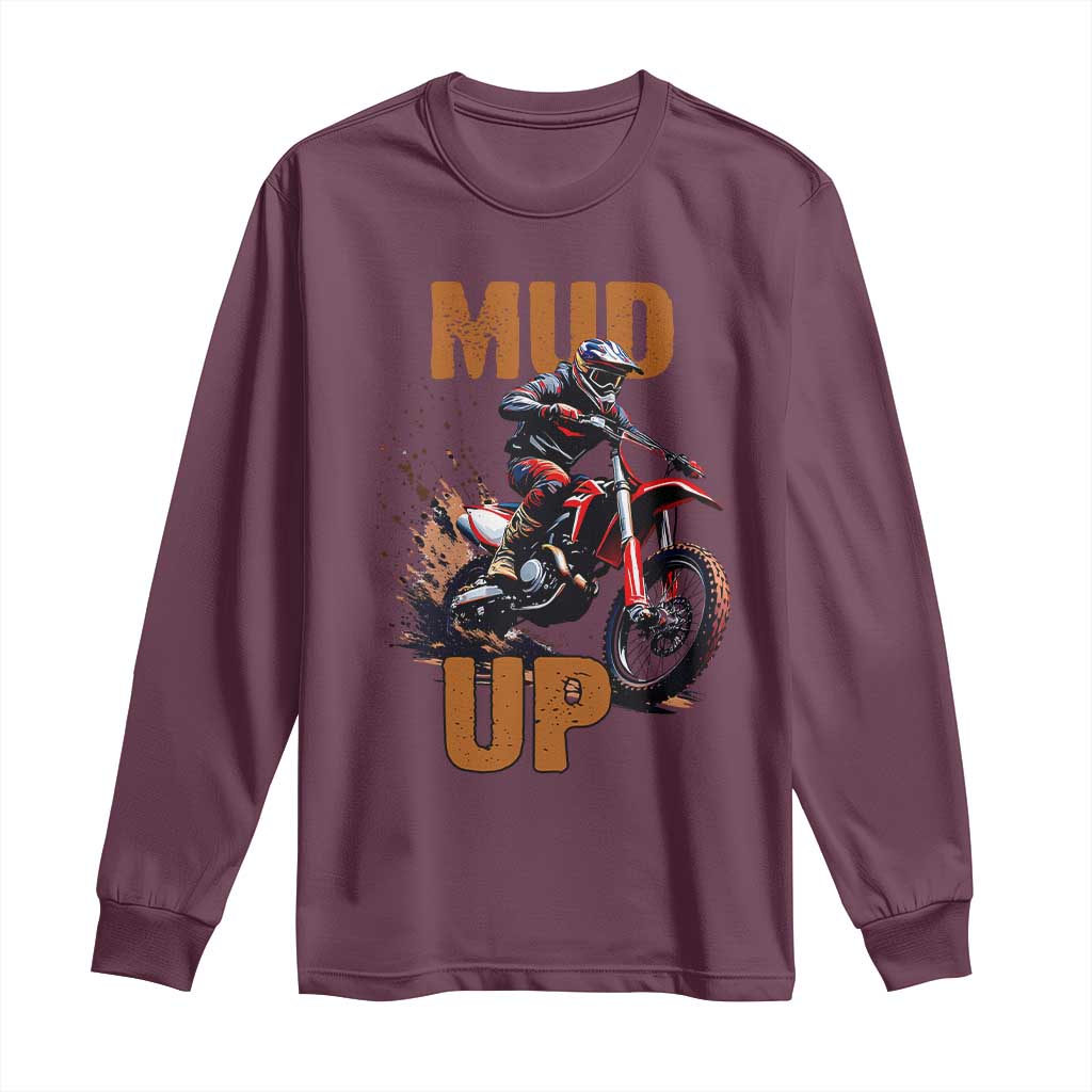 Dirt Bike Mud Up Long Sleeve Shirt