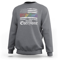 Charcoal crewneck sweatshirt with 'We the People means everyone' patriotic graphic