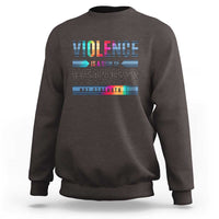 Violence Is A Sign Of Weakness Sweatshirt