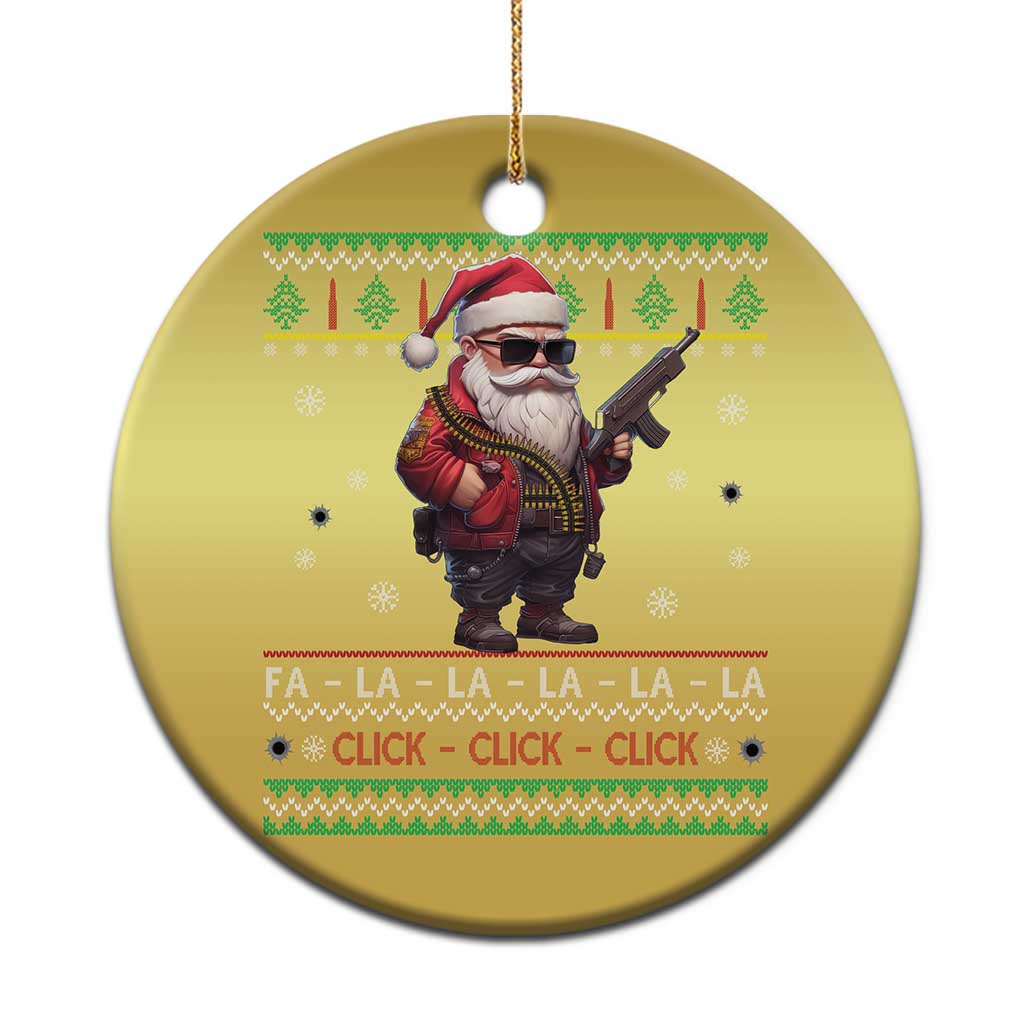 Xmas Gun Lover Christmas Ornament Santa Army Gun Click Click Sing Fa La La La - Wonder Print Shop