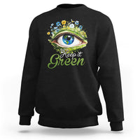 Black crewneck sweatshirt with “Keep it Green” eye graphic on the front.