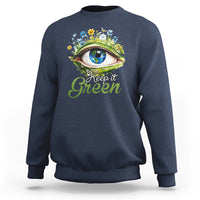 Navy crewneck sweatshirt with “Keep it Green” eye graphic on the front.