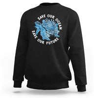 Black sweatshirt with blue sea turtle graphic and “Save Our Future” text