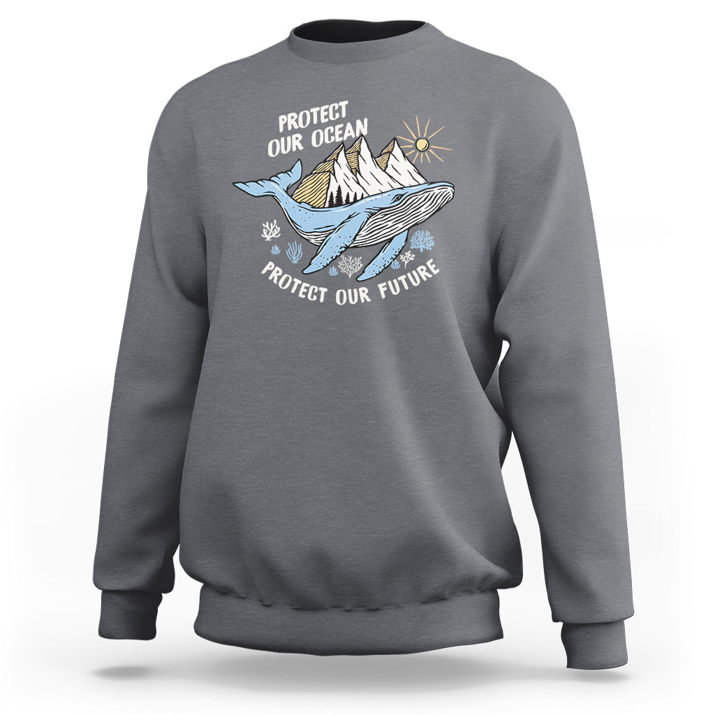 Charcoal gray sweatshirt with whale graphic and text “Protect Our Ocean, Protect Our Future”