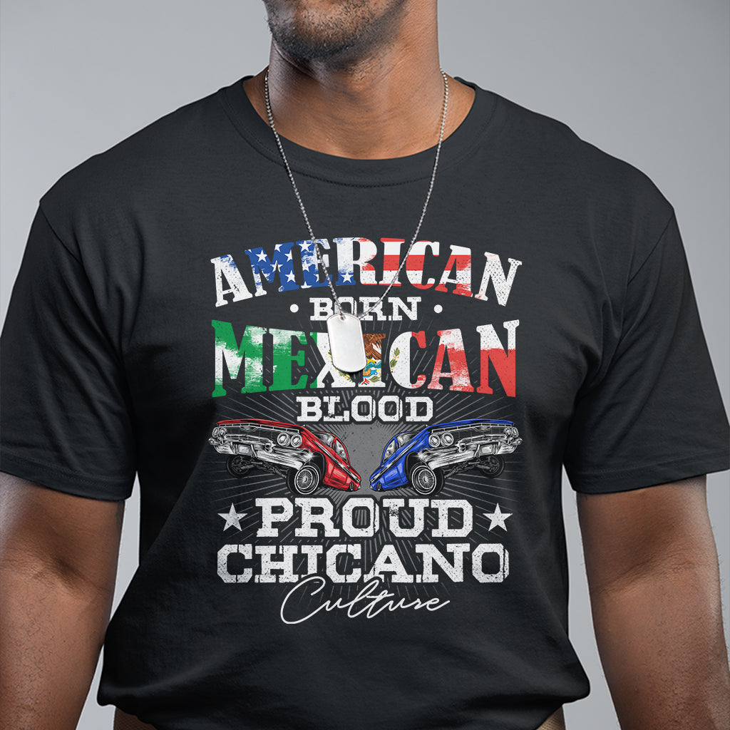 American Born Mexican Blood Proud Chicano Culture Lowrider T Shirt - Wonder Print Shop