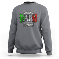 Gray crewneck sweatshirt with circular 'Mexican Drinking Team' graphic