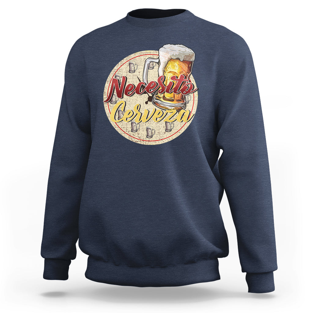Navy sweatshirt with “Necesito Cerveza” beer graphic