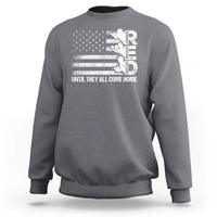 Heather gray crewneck sweatshirt with distressed American flag graphic and “Until They Come Home” text