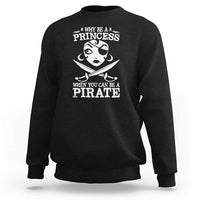 Black crewneck sweatshirt with long sleeves and white “Princess” pirate graphic on back