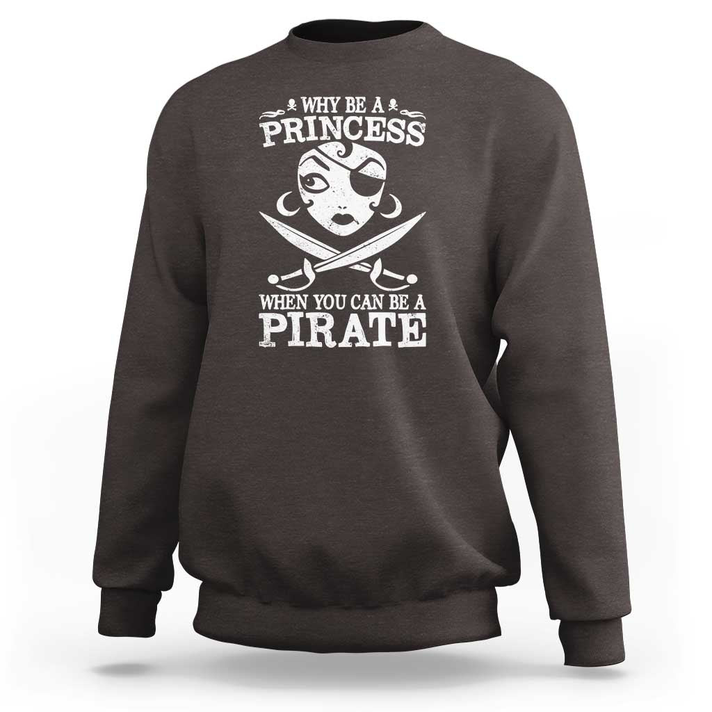Dark chocolate crewneck sweatshirt with long sleeves and white “Princess” pirate graphic on back