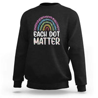 Black sweatshirt with rainbow dotted arch and 'EACH DOT MATTER' back print