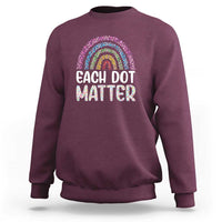 Maroon sweatshirt with rainbow dotted arch and 'EACH DOT MATTER' back print