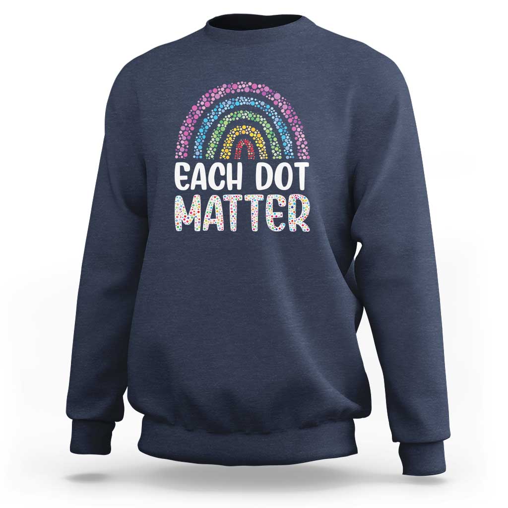 Navy-blue sweatshirt with rainbow dotted arch and 'EACH DOT MATTER' back print