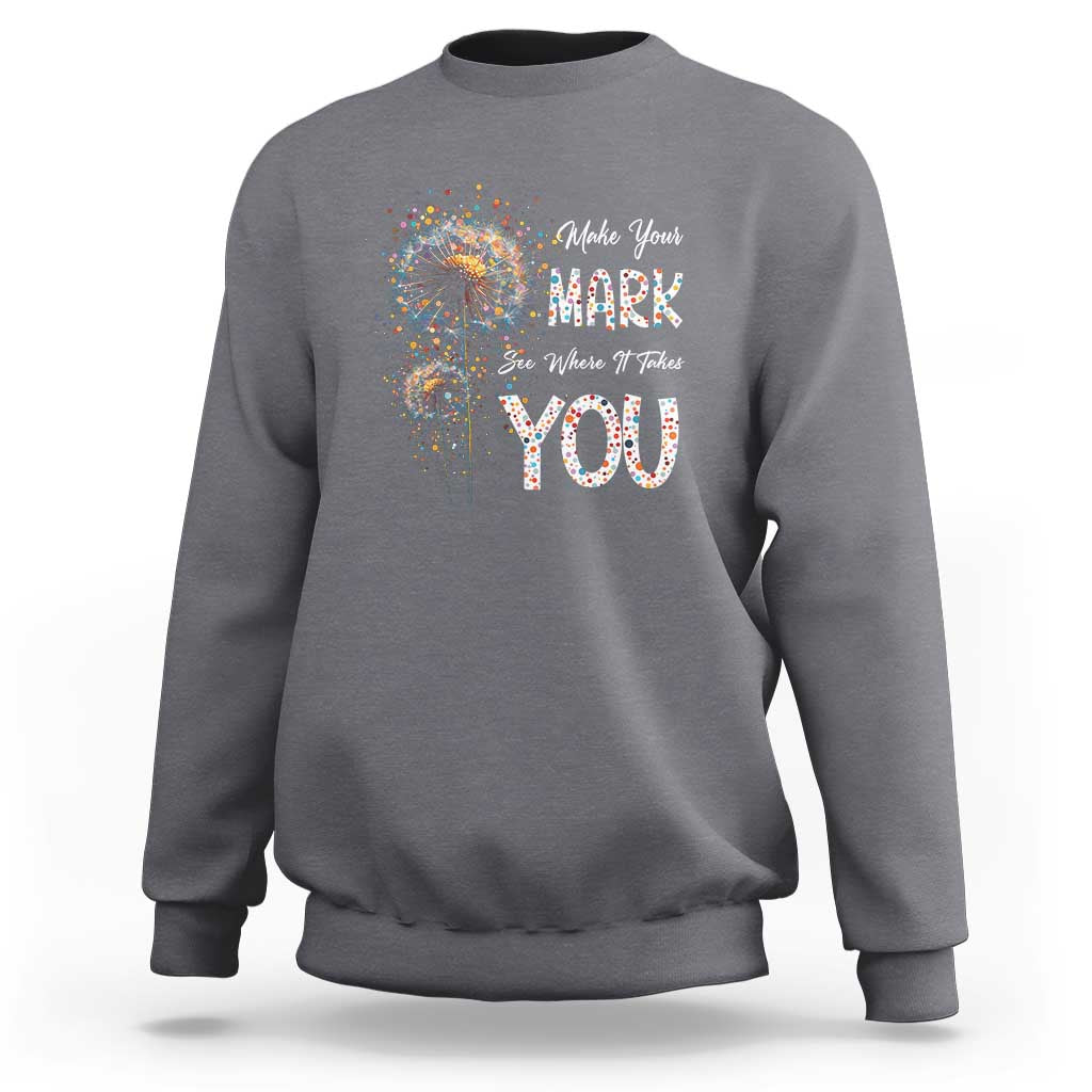 Charcoal gray crewneck sweatshirt with front “Make Your Mark” and “YOU” graphic