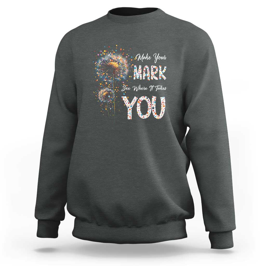 Dark heather gray crewneck sweatshirt with front “Make Your Mark” and “YOU” graphic