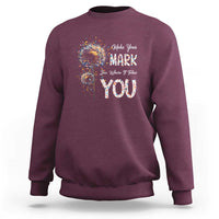 Maroon crewneck sweatshirt with front “Make Your Mark” and “YOU” graphic